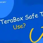 Is TeraBox Safe To Use? And Legit Or Not in 2024? (Safety Review)